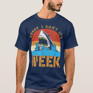 Sorry I Cant Its Week Funny Shark Gifts Men Kids T-Shirt