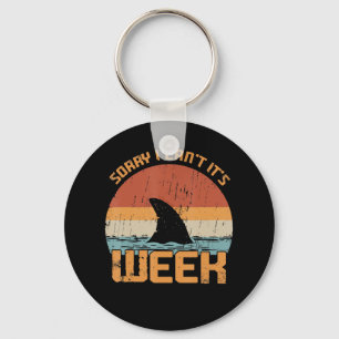 Sorry I Can't Its Week Funny Shark Vintage Gifts Keychain