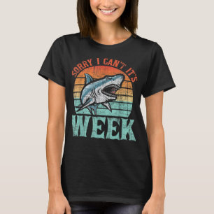 Sorry I Can't - Marine Biologist Shark Lovers Wild T-Shirt