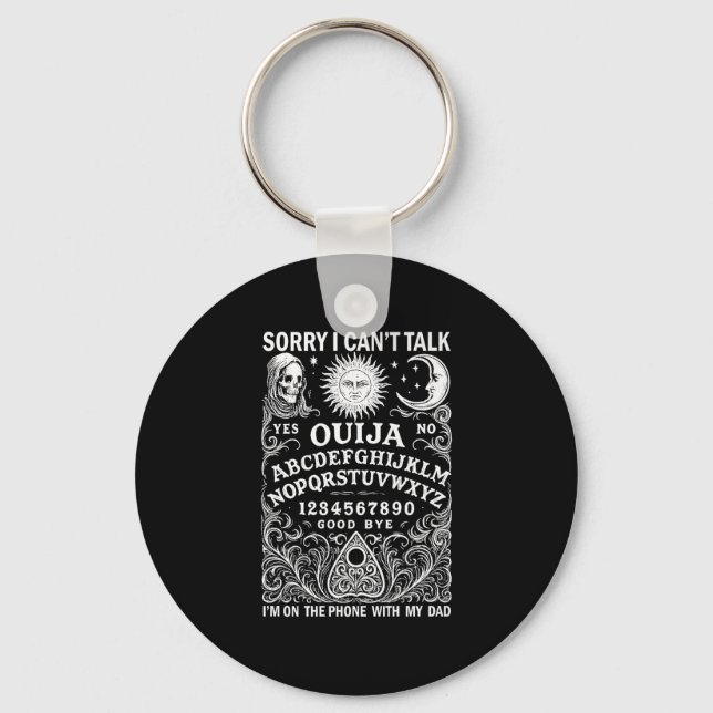 Sorry I Can't Talk I'm On The Phone With My Dad Bo Keychain (Front)