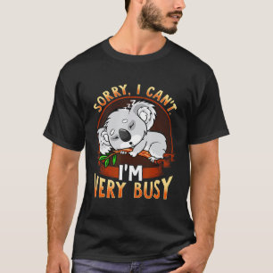 Sorry I Cant Today No Plans Sleeping Koala Bear Ex T-Shirt