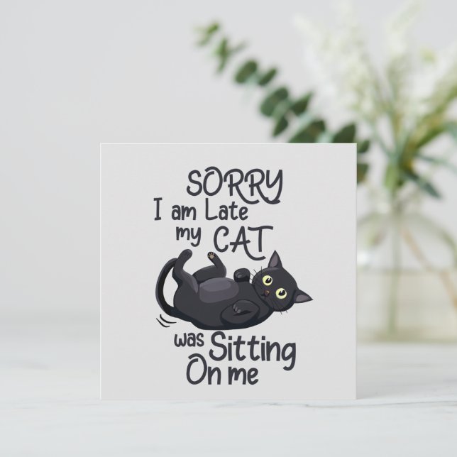 Sorry I’m Late – Cat Rules! (Standing Front)