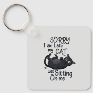 Sorry I’m Late – Cat Rules! Keychain