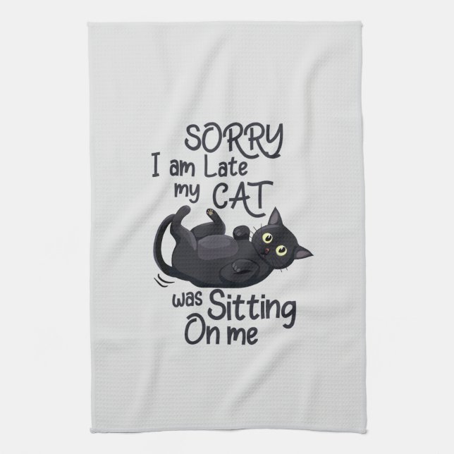 Sorry I’m Late – Cat Rules! Kitchen Towel (Vertical)