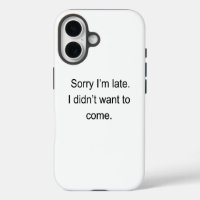 Sorry I’m Late — I Didn’t Want to Come" | Funny In