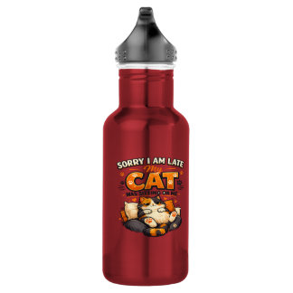 Sorry I’m Late – My Cat Was Sitting on Me Funny 532 Ml Water Bottle