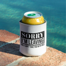 Sorry I’m Leaving – Funny Sarcastic Quote Design