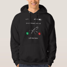 Sorry I Missed Your Call Best T-Shirt 