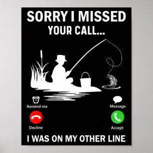 Sorry I Missed Your Call I Was On My Other Line Fi Poster