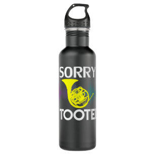 Sorry I Tooted French Horn Funny Music Orchestra C 710 Ml Water Bottle