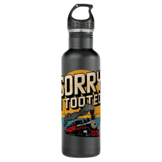 Sorry I Tooted Locomotive Train 710 Ml Water Bottle