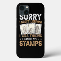 Sorry I Wasnt Listening Funny Stamp Collecting Phi
