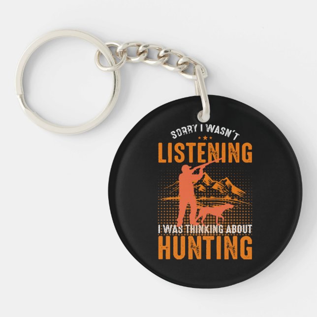 Sorry I Wasnt Listening Keychain (Front)