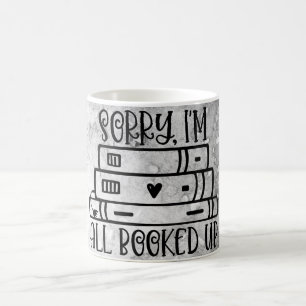 Sorry Im All Booked Up Coffee Mug