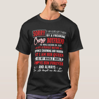 Sorry I'M Already Taken By A Freaking Crazy Boyfri T-Shirt