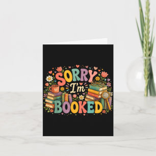 Sorry i'm booked funny librarian reading design  card
