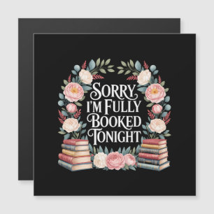 Sorry I'M Fully Booked Tonight 