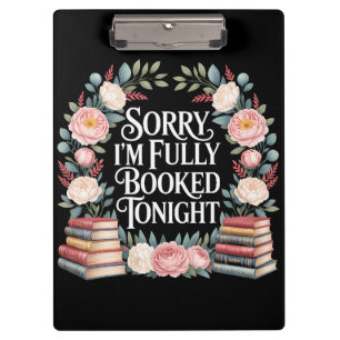 Sorry I'M Fully Booked Tonight  Clipboard