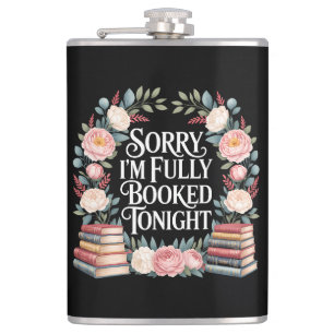 Sorry I'M Fully Booked Tonight  Hip Flask