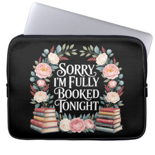 Sorry I'M Fully Booked Tonight  Laptop Sleeve