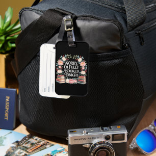 Sorry I'M Fully Booked Tonight  Luggage Tag