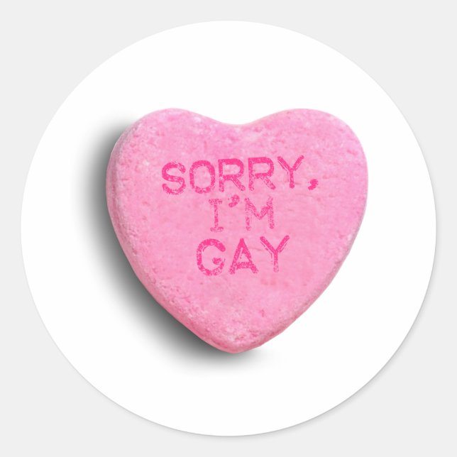 SORRY, I'M GAY CLASSIC ROUND STICKER (Front)