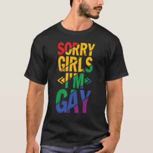 Sorry I'm Gay Rainbow Lgbt Pride Lgbtq Girls Colou T-Shirt