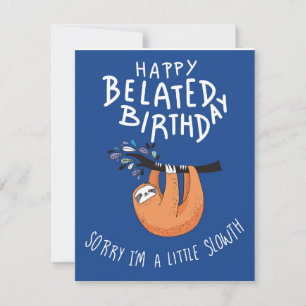 Sorry I'm Late. Happy Belated Birthday Holiday Card