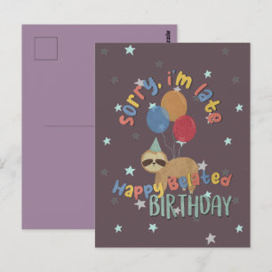 Sorry I'm Late. Happy Belated Birthday Postcard