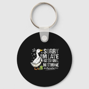 Sorry Im Late His Timing Not Mine Goose Christian Keychain