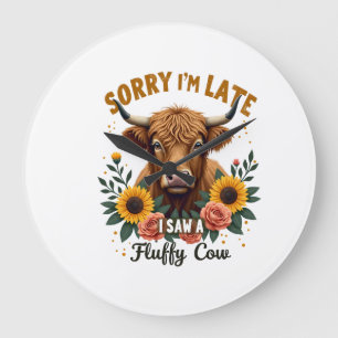 Sorry I'm Late I Saw a Fluffy Cow Vintage Highland Large Clock