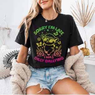 Sorry I'm Late I Was Dilly Dallying Gradient Lamb T-Shirt