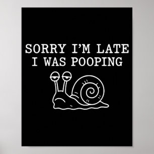 Sorry I'm Late I Was Ong Funny  Poster