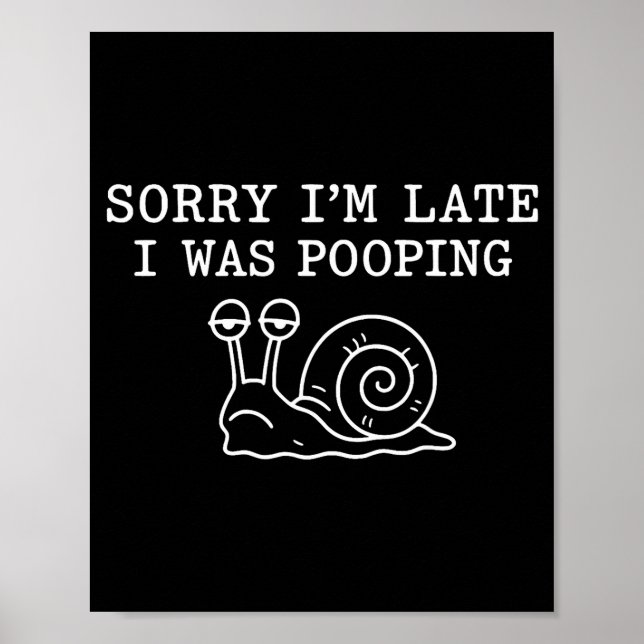 Sorry I'm Late I Was Ong Funny  Poster (Front)