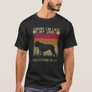 Sorry I'm Late My Dog Was Sitting On Me Bulldog T-Shirt