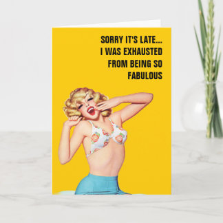 Sorry It's Late...I Was Exhausted From Being Fab Card