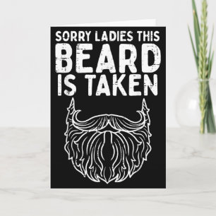Sorry Ladies Beard Taken Funny Valentines Day Men Card