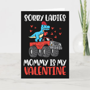 Sorry Ladies Mom My Valentine Monster Truck Boys K Card