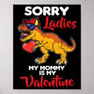 Sorry Ladies Mommy Is My Valentine Valentines Day Poster
