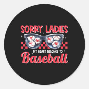 Sorry Ladies My Heart Belongs To Baseball Boy Vale Classic Round Sticker