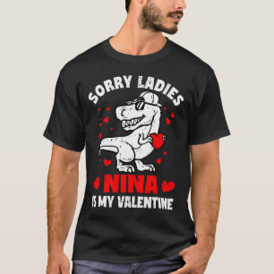 Sorry Ladies Nina Is My Valentine Dinosaur Boy Kid T-Shirt