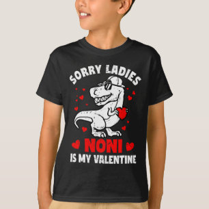 Sorry Ladies Noni Is My Valentine Dinosaur Boy Kid T-Shirt