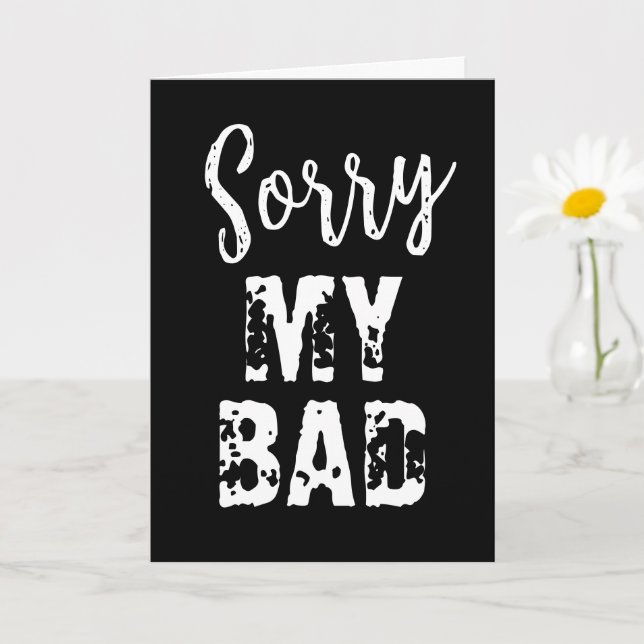 Sorry my bad apology mistake acknowledgement card (Small Plant)