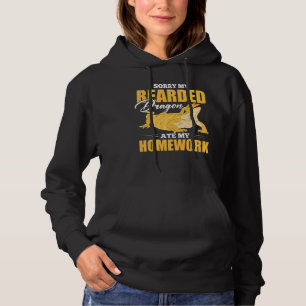 Sorry My Bearded Dragon Ate My Homework Bearded Dr Hoodie
