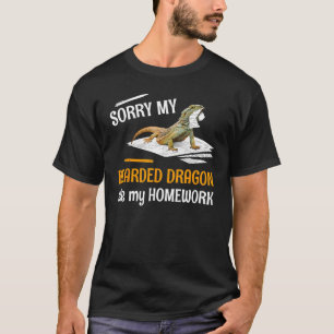Sorry My Bearded Dragon Ate My Homework  Lizard Re T-Shirt