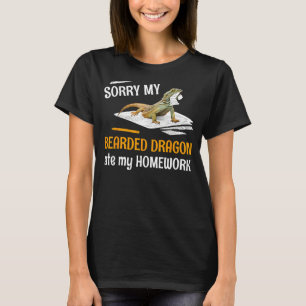 Sorry My Bearded Dragon Ate My Homework Lizard Re T-Shirt