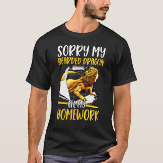 Sorry My Bearded Dragon Ate My Homework Pet Reptil T-Shirt