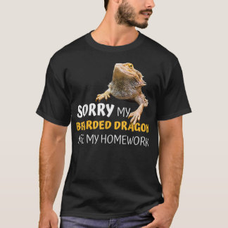 Sorry My Bearded Dragon Ate My Homework Teacher St T-Shirt