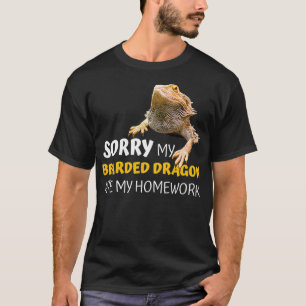 Sorry My Bearded Dragon Ate My Homework Teacher St T-Shirt