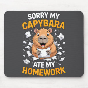 Sorry My Capybara Ate My Homework Funny Rodent  Mouse Pad